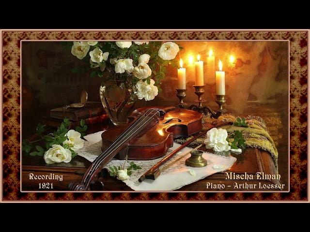 Mischa Elman - The Last Rose of Summer (Arr. L. Auer for Violin & Piano). Rec. 1921