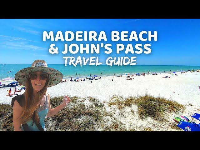 Best Florida Beaches | MADEIRA BEACH | Madeira Beach & Johns Pass Village & Boardwalk Travel Guide