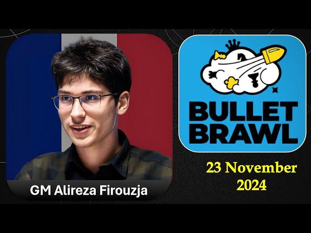 Alireza Firouzja | Bullet Brawl Arena 1+0 | 23 Nov. 2024