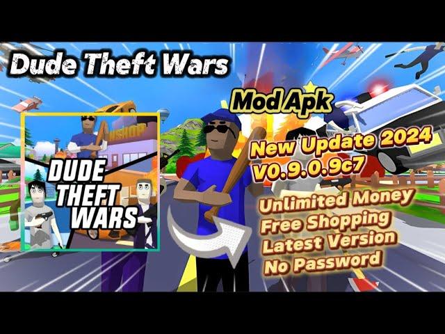 Dude Theft Wars v0.9.0.9c7 Mod Apk Unlimited Money Free Shopping New Update 2024