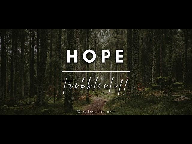 TrebbleCliff - Hope (400 Subscriber Special)