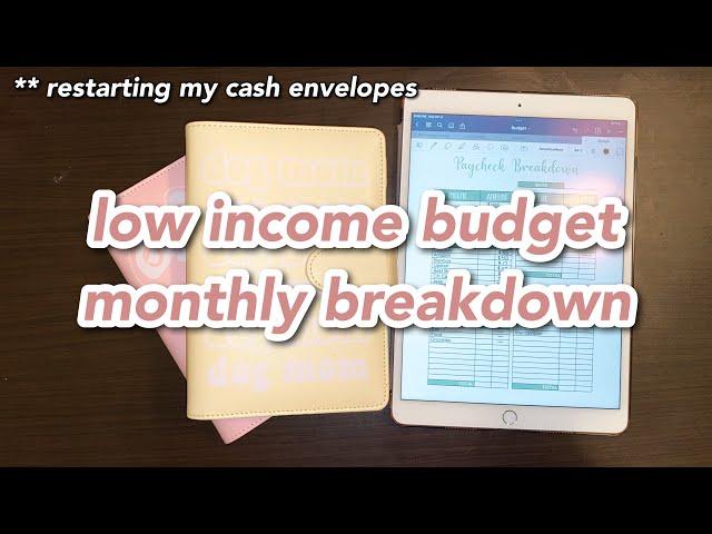 how i breakdown my low income budget | monthly paycheck breakdown | restarting my cash envelopes