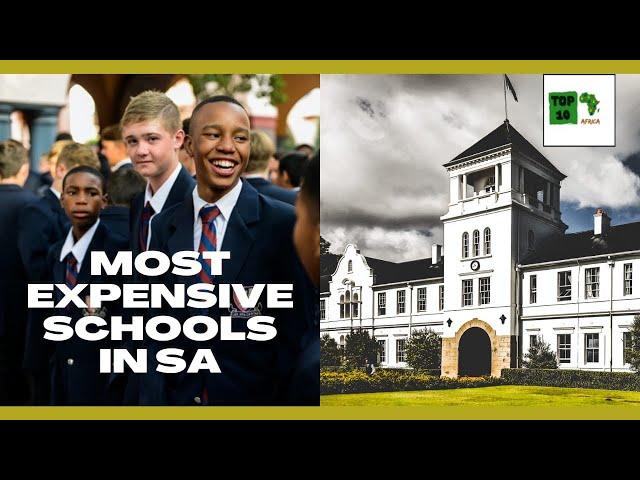 Top 10 Most Expensive Schools in South Africa 2021