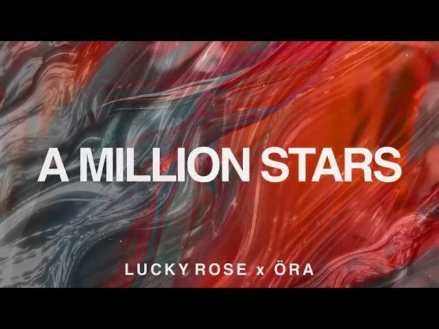 Lucky Rose - A Million Stars feat. ÖRA [Ultra Records]