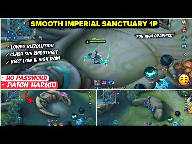 Updated Imperial Sanctuary 1p SMOOTH MAP In Mobile Legends | Config Ml Anti Lag - Patch Naruto