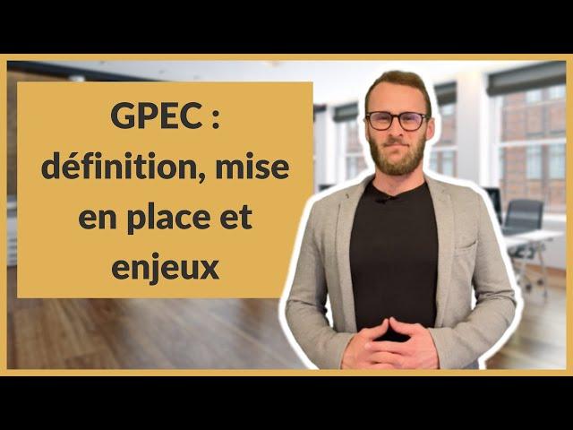 GPEC : définition, mise en place et enjeux