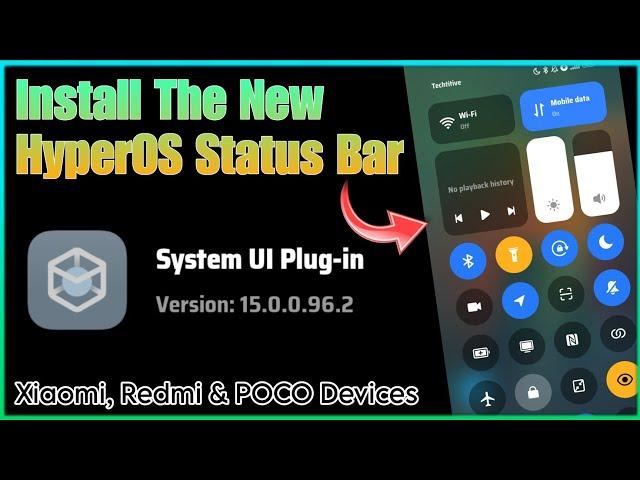 Install New HyperOS Status Bar / Control Center - Xiaomi, Redmi & POCO Devices | Techtitive