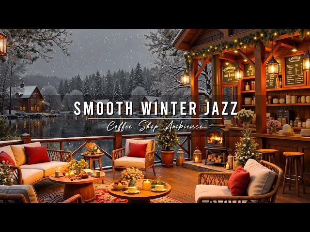 Smooth Jazz Music to Work, Study  Cozy Winter Coffee Shop Ambience & Relaxing Jazz Background Music