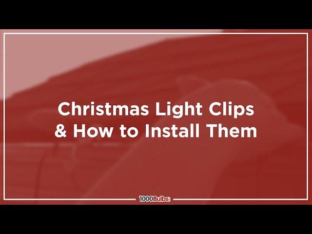 How to Install Christmas Lights Clips | 1000Bulbs