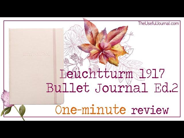 One-minute Leuchtturm1917 Bullet Journal Edition 2 review