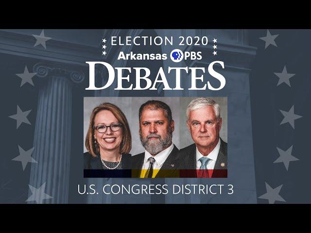 Arkansas PBS U.S. Congressional District 3 Debate
