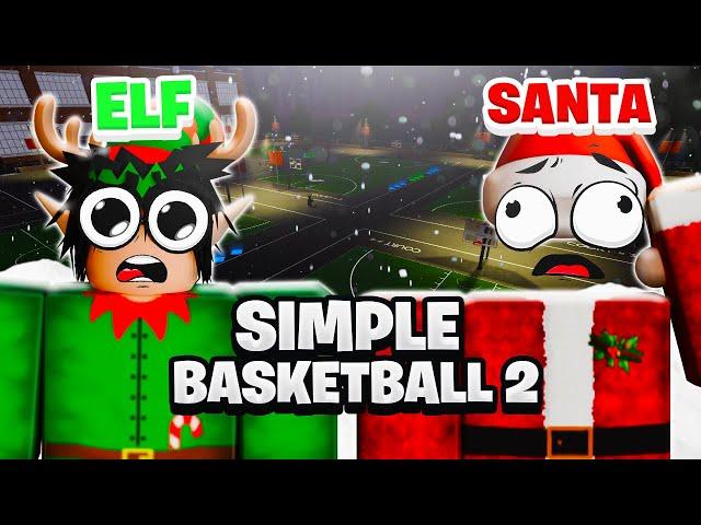 SANTA AND HIS ELF TAKE OVER SIMPLE BASKETBALL 2 | Sb2 Roblox