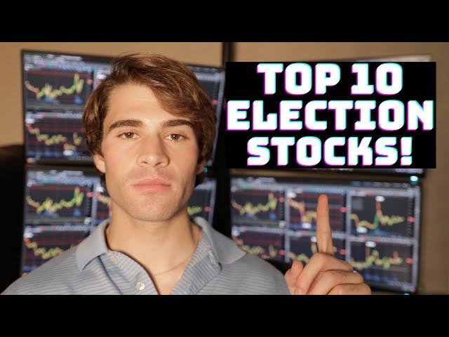 Top 10 Election Stocks to Buy NOW!