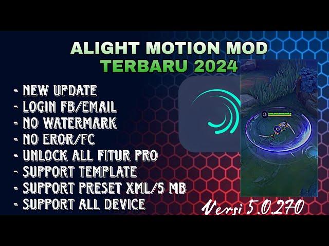 ALIGHT MOTION MOD TERBARU 2024 || FITUR TEMPLATE & SUPPORT ALL PRESET TANPA EROR