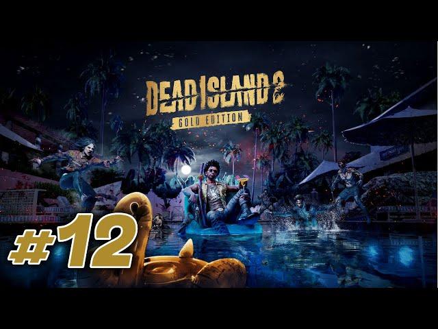 [Episode 12] Dead Island 2 2023 PS5 Gameplay [Phil's Filtration]