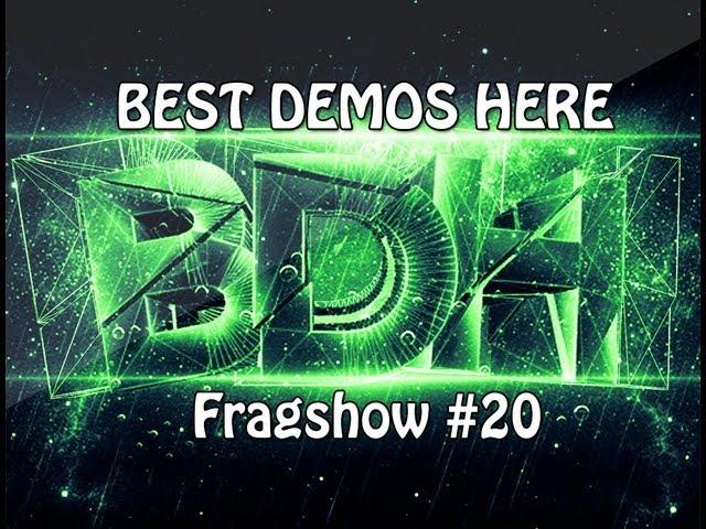 BDH - Fragshow #20