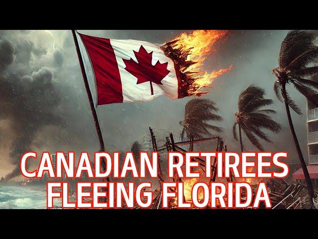 Canadian Exodus - Canadian Retirees Fleeing Florida