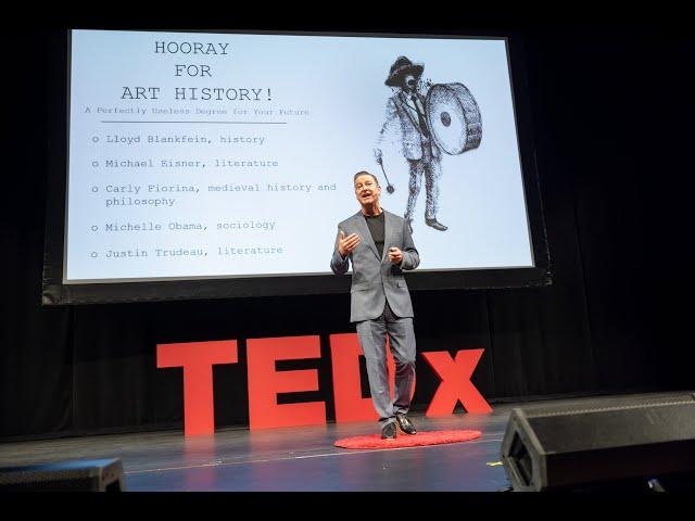 Hooray for Art History: A Perfectly Useless Degree | Brian D. Seymour | TEDxVillanovaU