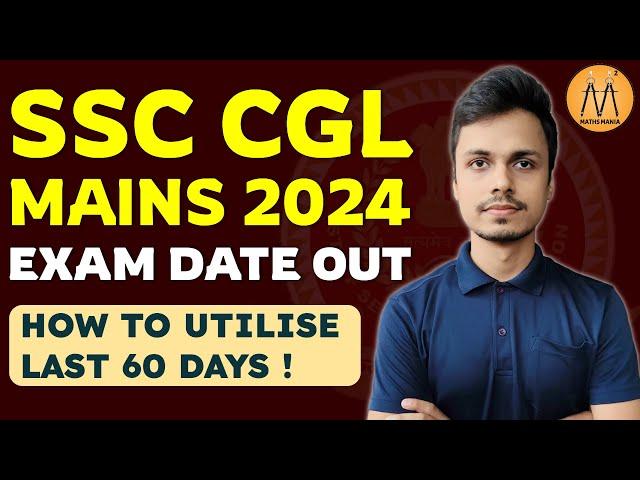 SSC CGL MAINS 2024 STRATEGY| MATHS MANIA