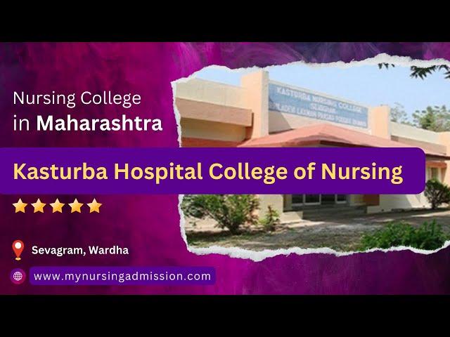 Kasturba Hospital Nursing College -Wardha |Nursing Colleges in Maharashtra| mynursingadmission.com |