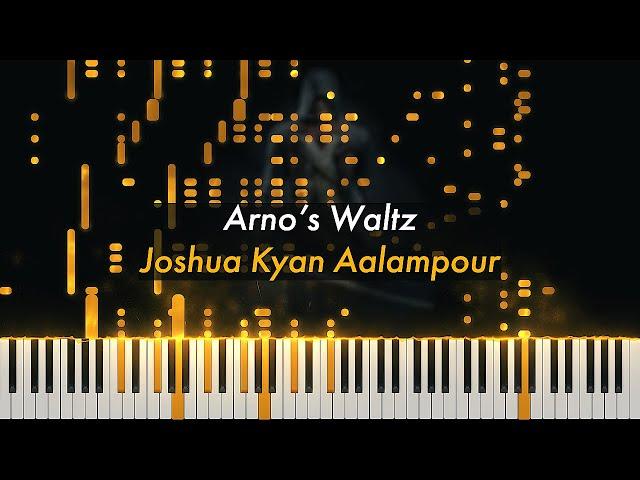 Arno's Waltz | Joshua Kyan Aalampour