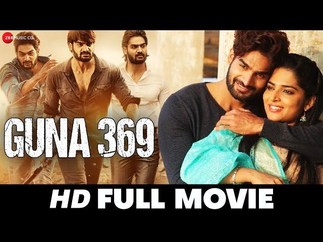 Guna 369 | Kartikeya Gummakonda, Anagha Maruthora, Adithya Menon, Naresh | South Dubbed Full Movie