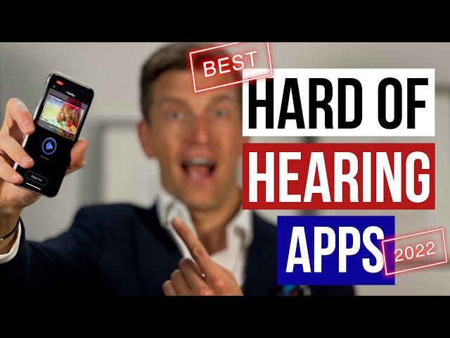 Best Apps for the Hard of Hearing 2022 : BEST Deaf Apps (AND they're free!!)