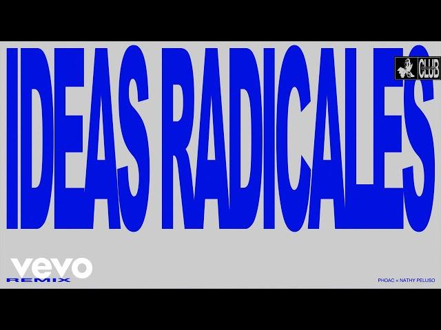 NATHY PELUSO, PHOAC - IDEAS RADICALES - PHOAC REMIX