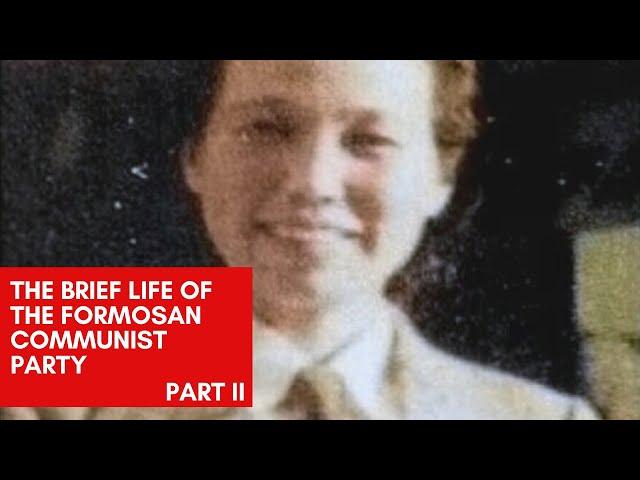 The Brief Life of the Formosan Communist Party - Part II