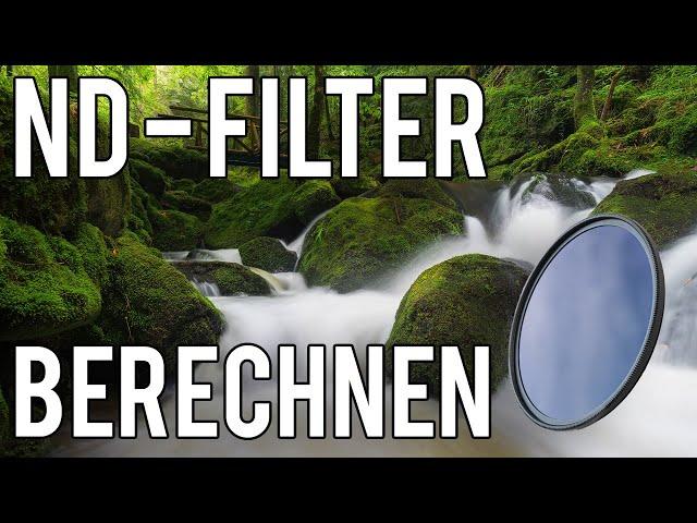 ND Filter Belichtungszeit berechnen - 5 Methoden