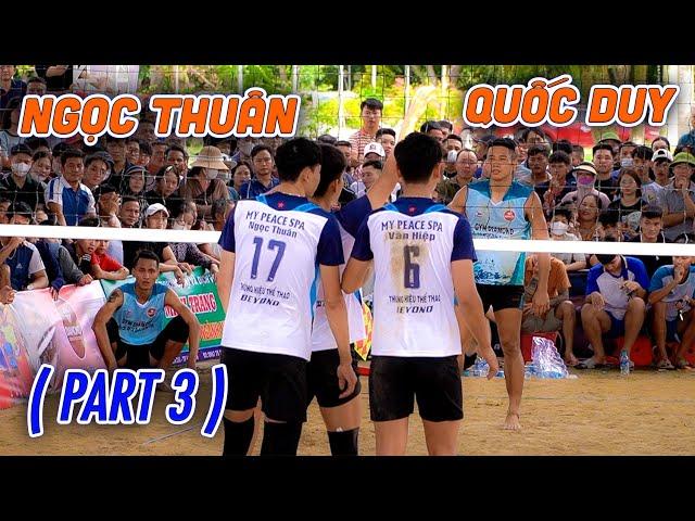 ( Part 3 ) Thua là về, Kinh nghiệm 4.4 QUỐC DUY gặp TOP chủ công VN - NGỌC THUÂN