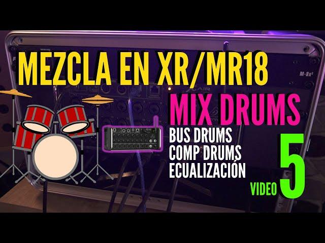 SONIDO EN VIVO -  MEZCLA EN XR 18 MR18 MIX DE BATERIA: BUS / COMPRESION  / ECUALIZACION