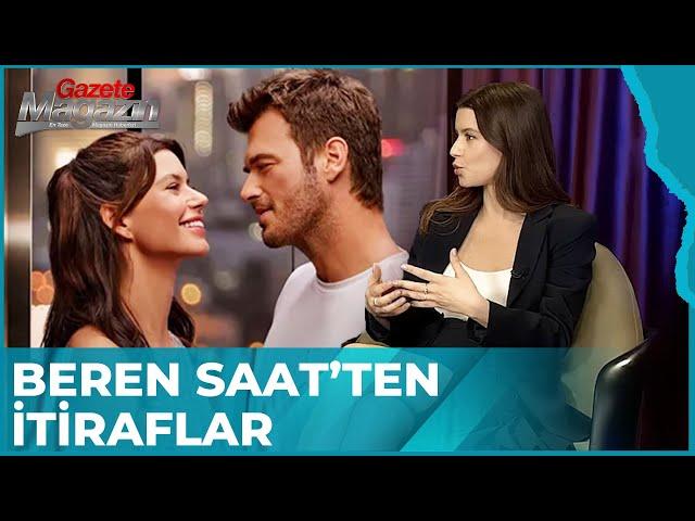 Beren Saat, Kıvanç Tatlıtuğ İle Olan Uyumunu Anlattı | Gazete Magazin