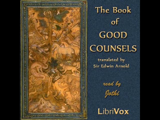 The Book of Good Counsels - From the Sanskrit of the Hitopadesa by Sir Edwin ARNOLD | Audio Book