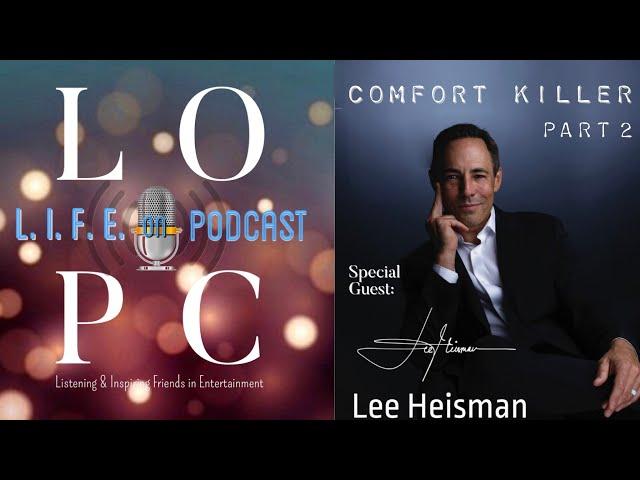 #146b - Comfort Killer with Lee Heisman (part 2)