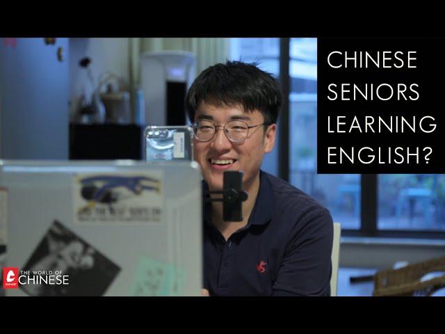 Why Are Chinese Senior Citizens Learning English? 