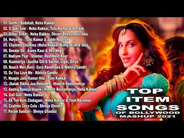 Top Item Songs of Bollywood  2021  New Hindi Songs 2021 Latest Hindi Item Songs  Mashup 2021 