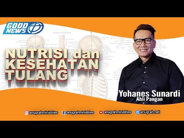 Yohanes Sunardi - Nutrisi dan Kesehatan Tulang featuring Michael Panjaitan