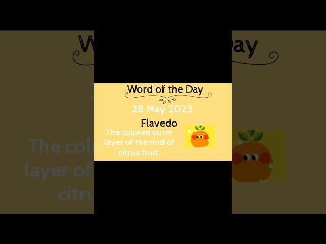 Flavedo | Word of the Day | 28 May 2023 #englishvocabulary #wordoftheday #citricacid #orange