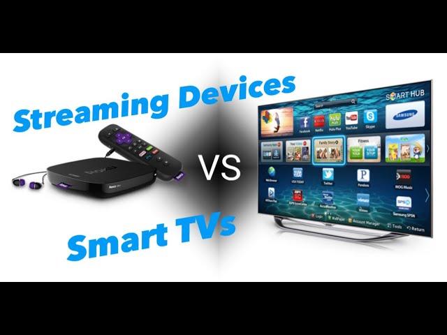 When to use a Smart TV vs Streaming device for streaming!