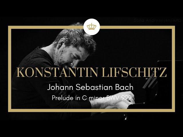 Johann Sebastian Bach: Prelude C Minor BWV 999, Konstantin Lifschitz