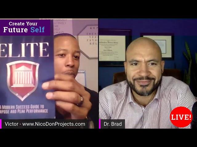 Create Your Future Self Live with Dr. Brad Bellard