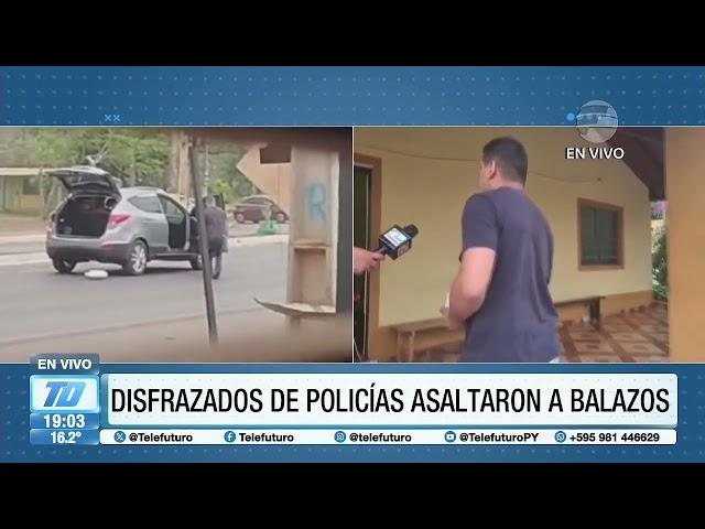 Delincuentes disfrazados de policias asaltaron a balazos