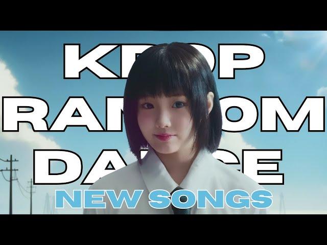KPOP RANDOM PLAY DANCE |NEW SONGS|