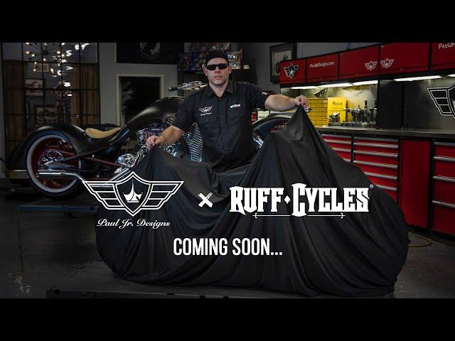 PAUL JR. DESIGNS x RUFF CYCLES | COMING SOON...