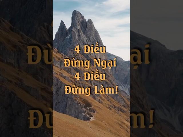 4 Điều Đừng Ngại – 4 Điều Đừng Làm Để Sống Ý Nghĩa Hơn #mytranjourney #tichcuc