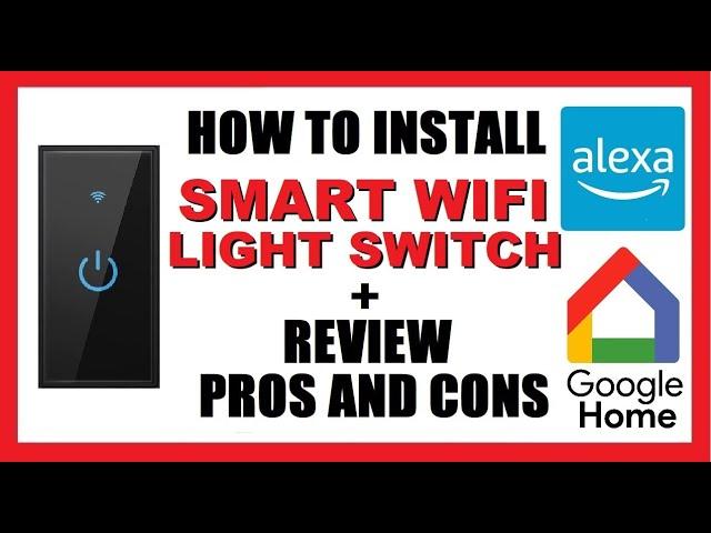 How to Install WiFi Smart Light Switch  + Review - Pros and Cons | Amazon Alexa Echo | Google Home