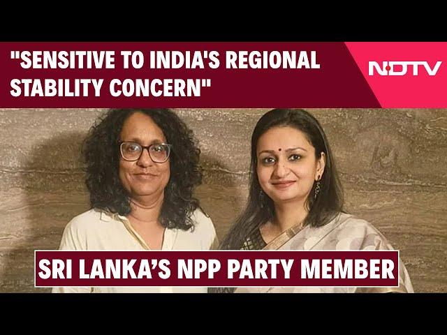 Sri Lanka News | "Sensitive To India's Regional Stability Concern": Member Of Sri Lanka's NPP Party