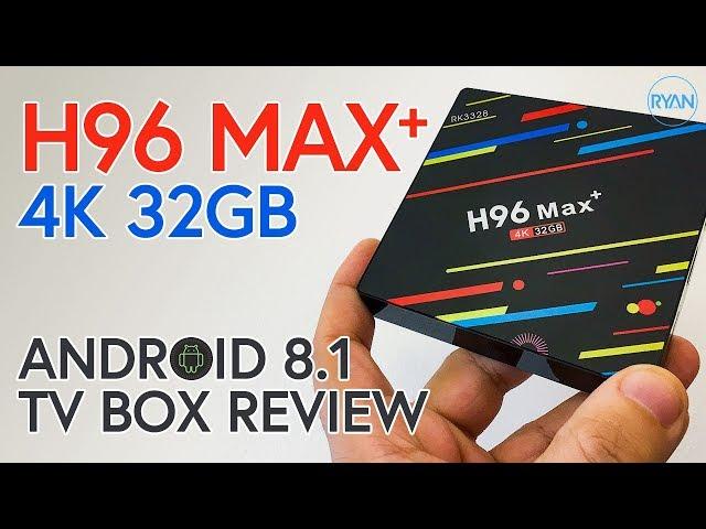 H96 MAX PLUS 4K ANDROID 8.1 TV Box Full Review