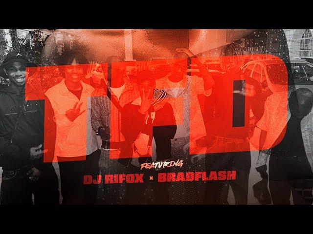 TFD- TFD ft Bradflash & Deejay Rifox